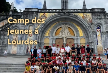 Camp des jeunes à Lourdes